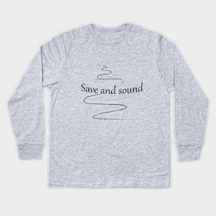 save and sound Kids Long Sleeve T-Shirt